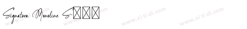 Signatura Monoline S字体转换